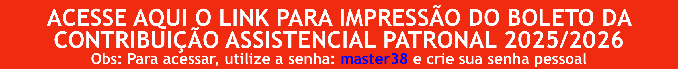 Emita aqui o boleto da Contribuição Patronal 2025/2026